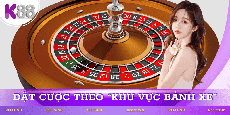 bi-quyet-choi-roulette-theo-khu-vuc-banh-xe