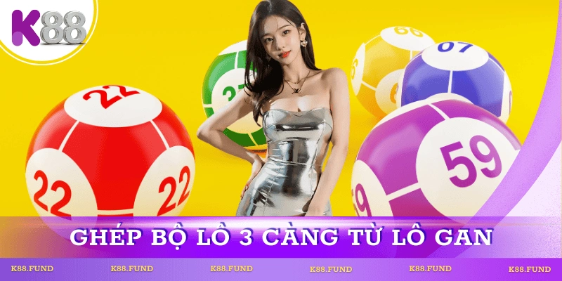 cach-choi-lo-3-cang-ghep-tu-lo-gan