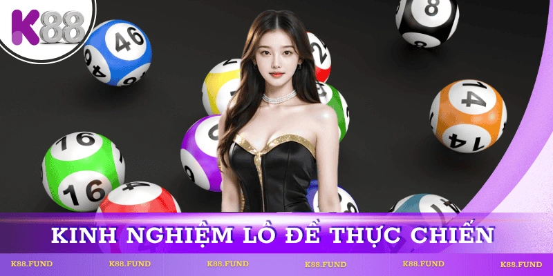 kinh-nghiem-lo-de-thuc-chien