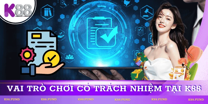 vai-tro-chinh-sach-choi-co-trach-nhiem-k88