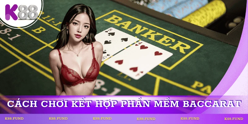 Cách kết hợp phần mềm dự đoán baccarat để nâng cao hiệu quả